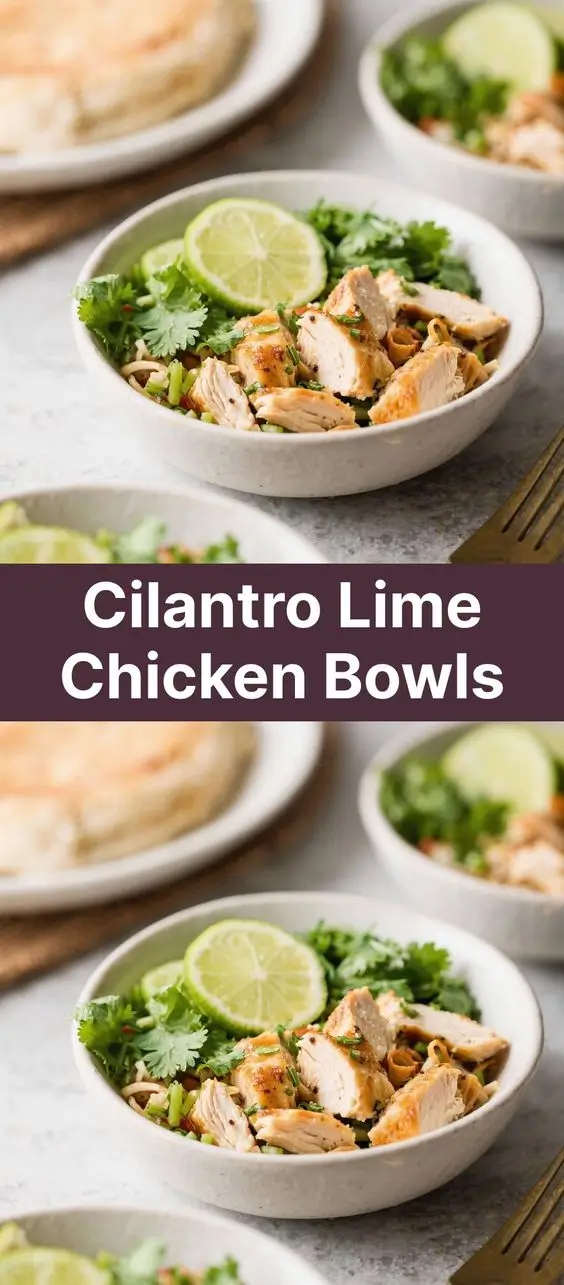 Cilantro Lime Chicken Bowls