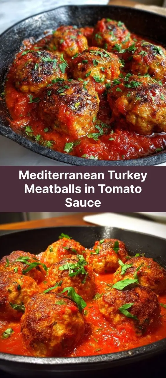 Mediterranean Turkey Meatballs in Tomato Sauce