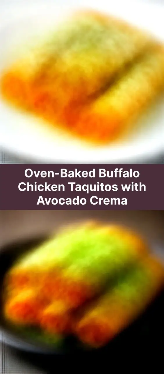 Oven-Baked Buffalo Chicken Taquitos with Avocado Crema