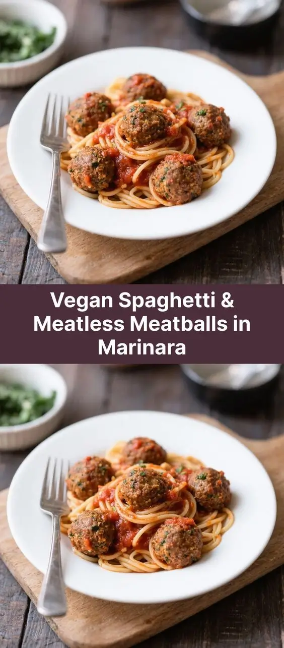 Vegan Spaghetti & Meatless Meatballs in Marinara